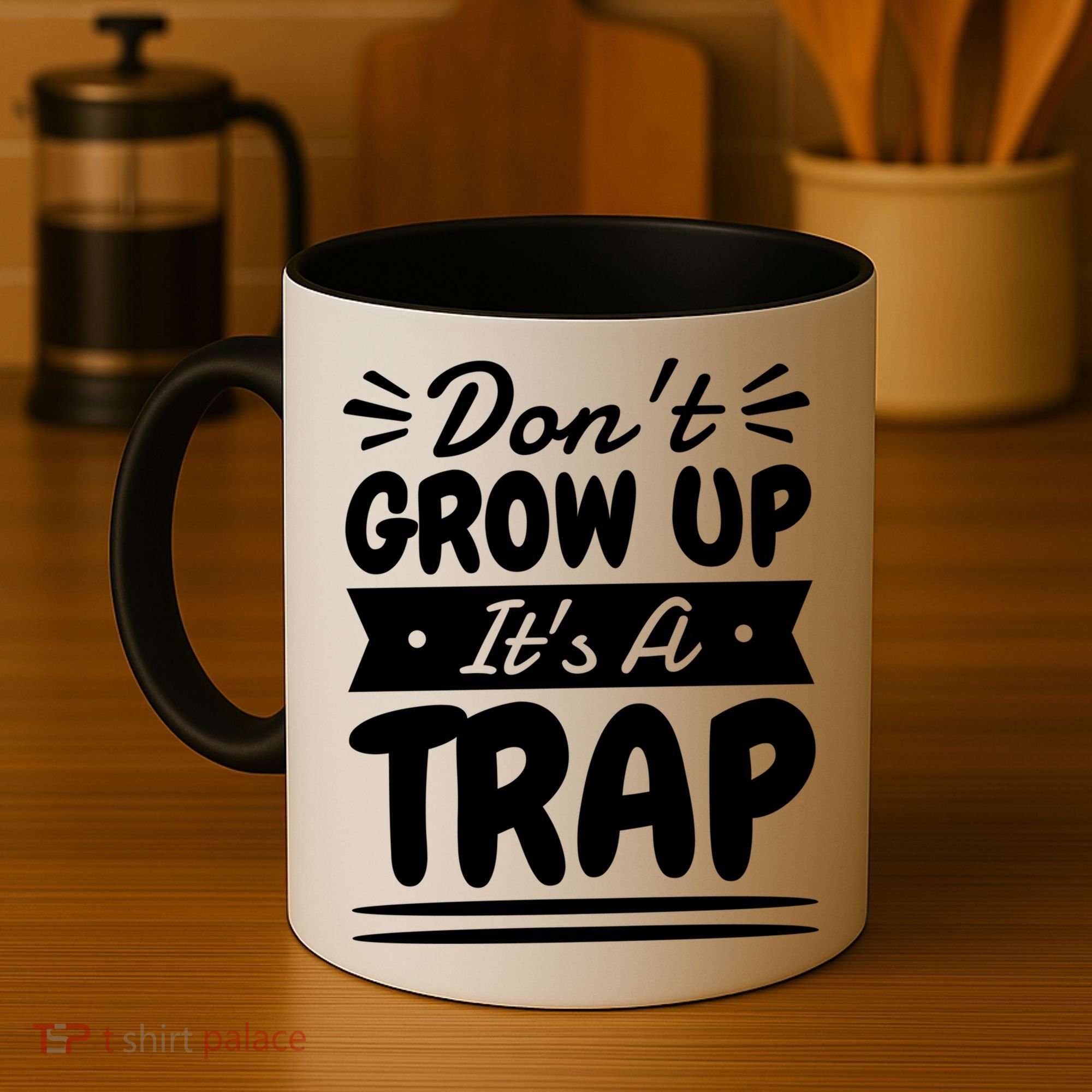 Don't Grow Up It's A Trap Sarcastic Adulting Saying Gift Coffee Mug