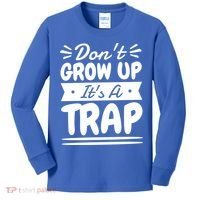 Don't Grow Up It's A Trap Sarcastic Adulting Saying Gift Kids Long Sleeve Shirt thumb 0