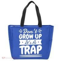 Don't Grow Up It's A Trap Sarcastic Adulting Saying Gift Tote Bag thumb 0