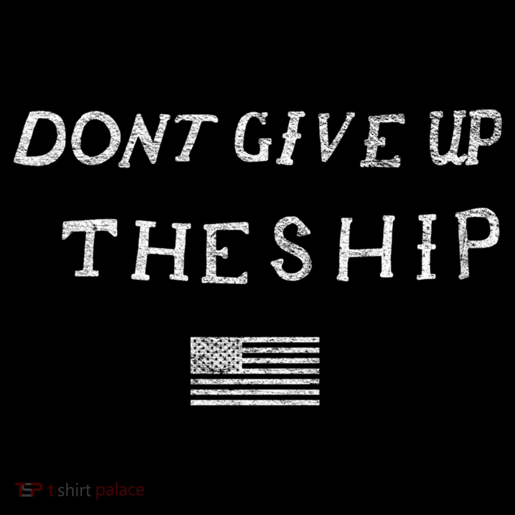 Dont Give Up The Ship Us Flag DonT Patriot Independence Gift Women's Hoodie