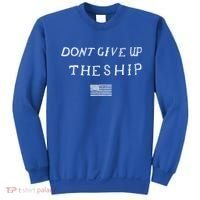 Dont Give Up The Ship Us Flag DonT Patriot Independence Gift Sweatshirt thumb 0
