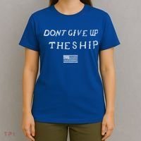 Dont Give Up The Ship Us Flag DonT Patriot Independence Gift T-Shirt thumb 4
