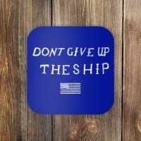 Dont Give Up The Ship Us Flag DonT Patriot Independence Gift Coaster thumb 0