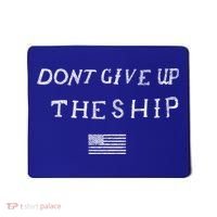Dont Give Up The Ship Us Flag DonT Patriot Independence Gift Mousepad thumb 0