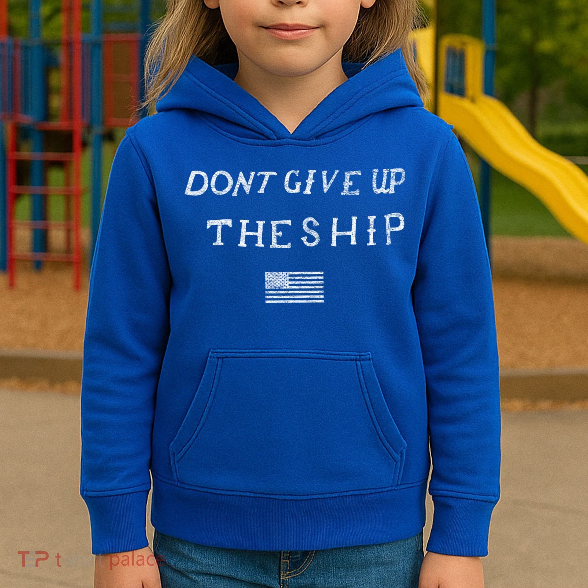 Dont Give Up The Ship Us Flag DonT Patriot Independence Gift Kids Hoodie
