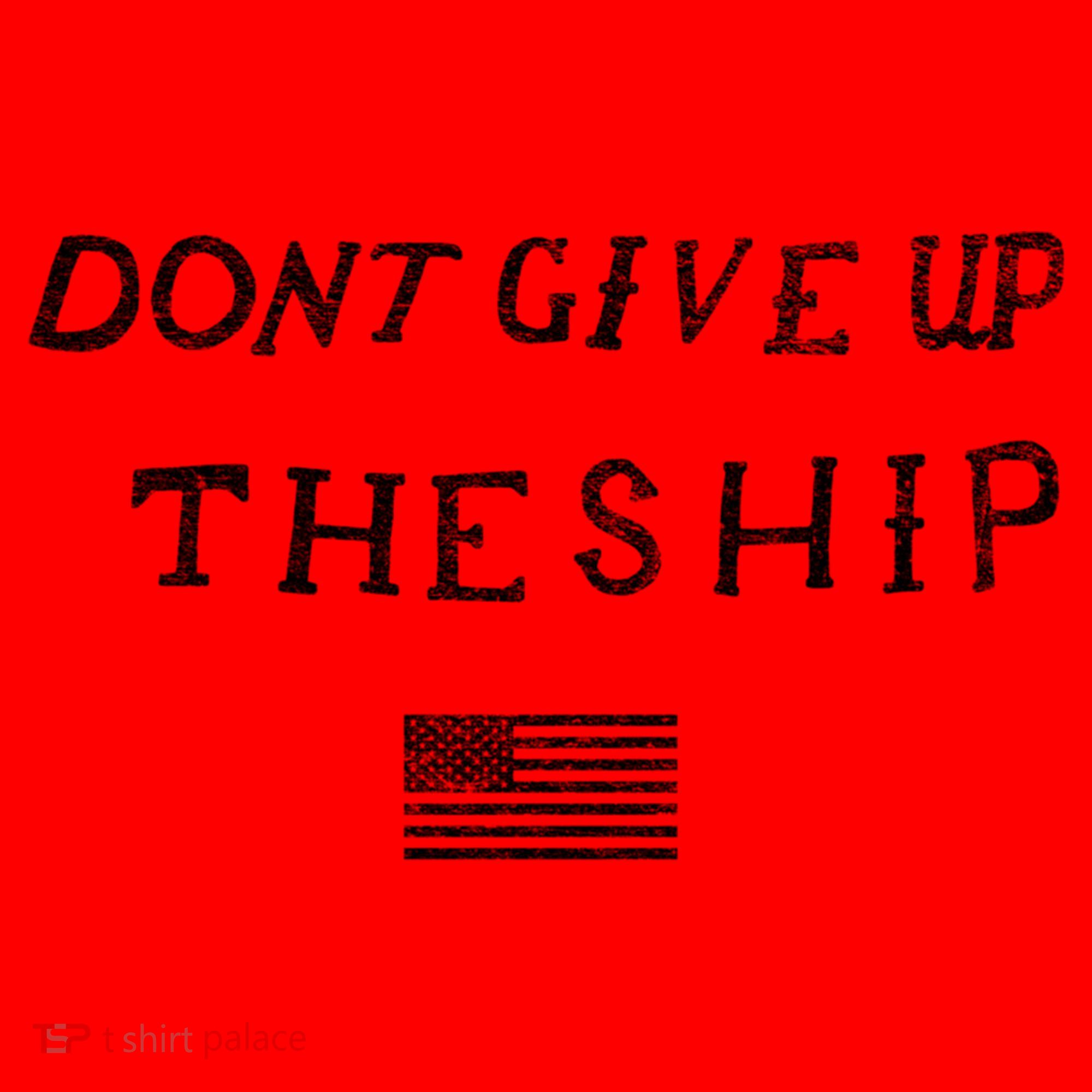 Dont Give Up The Ship Us Flag DonT Patriot Independence Gift Santa Hat
