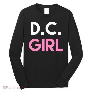 Dc Girl Washington Dc Long Sleeve Shirt