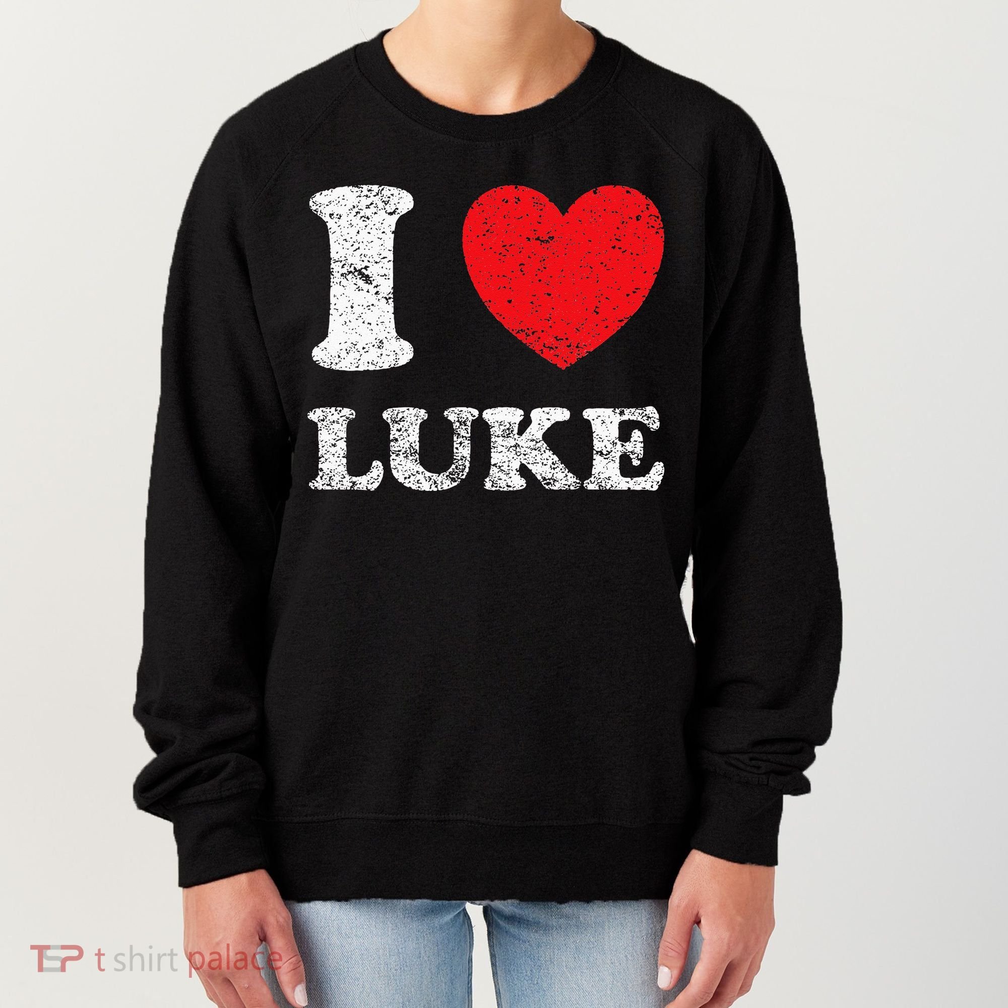 Distressed Grunge Worn Out Style I Love Luke Women's Sweatshirt