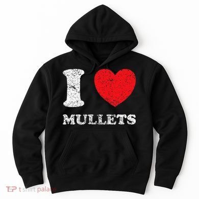 Distressed Grunge Worn Out Style I Love Mullets Hoodie