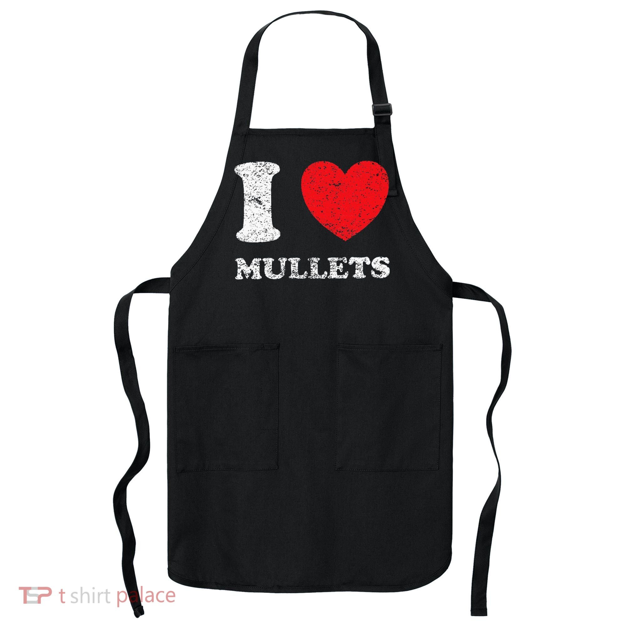 Distressed Grunge Worn Out Style I Love Mullets Apron