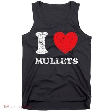 Distressed Grunge Worn Out Style I Love Mullets Tank Top