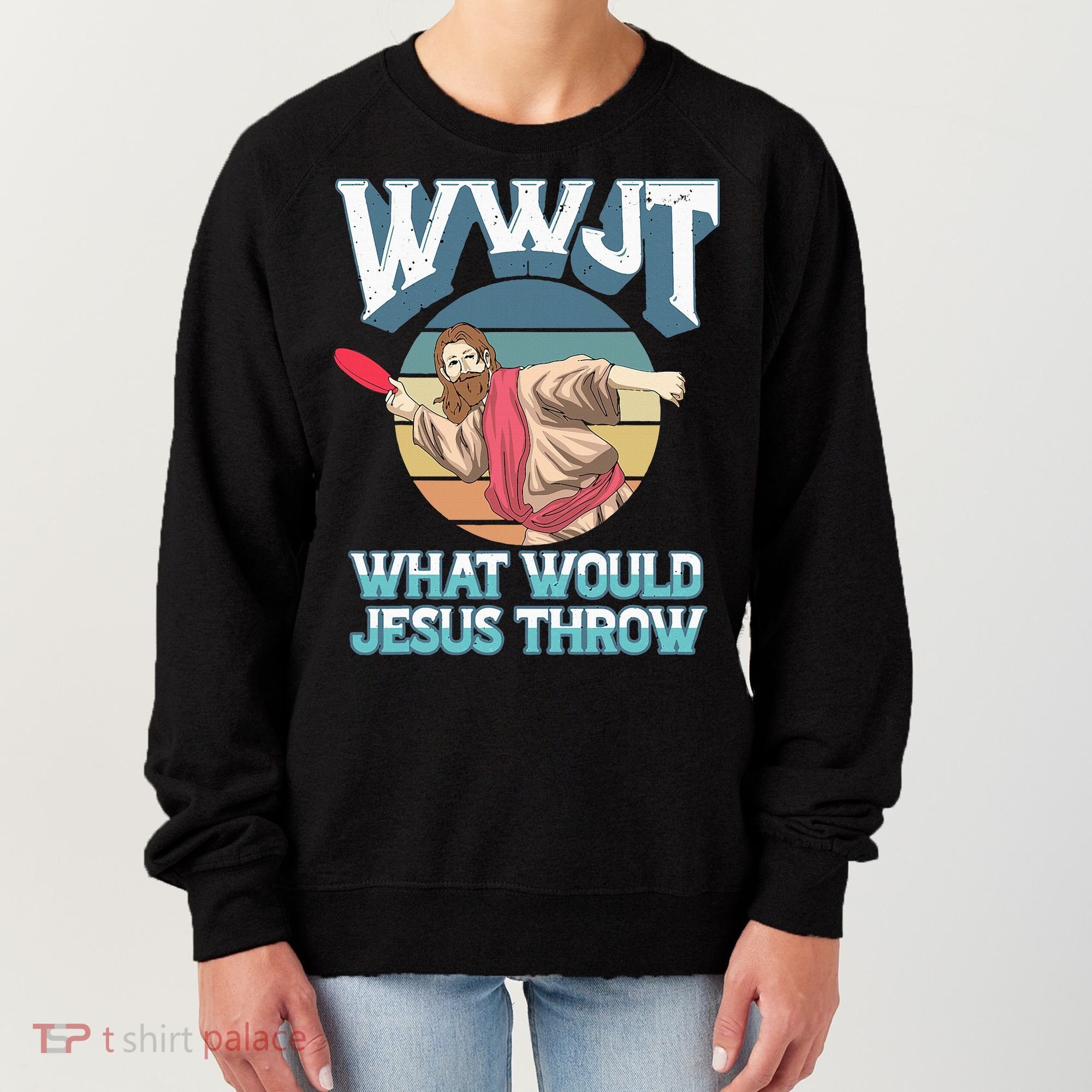 Disc Golf Wwjt What Would Jesus Throw Frisbee Golf Christian Women's Sweatshirt