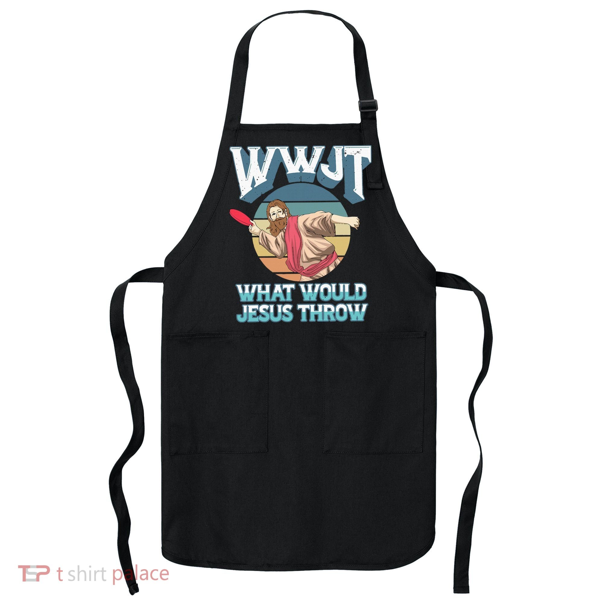 Disc Golf Wwjt What Would Jesus Throw Frisbee Golf Christian Apron