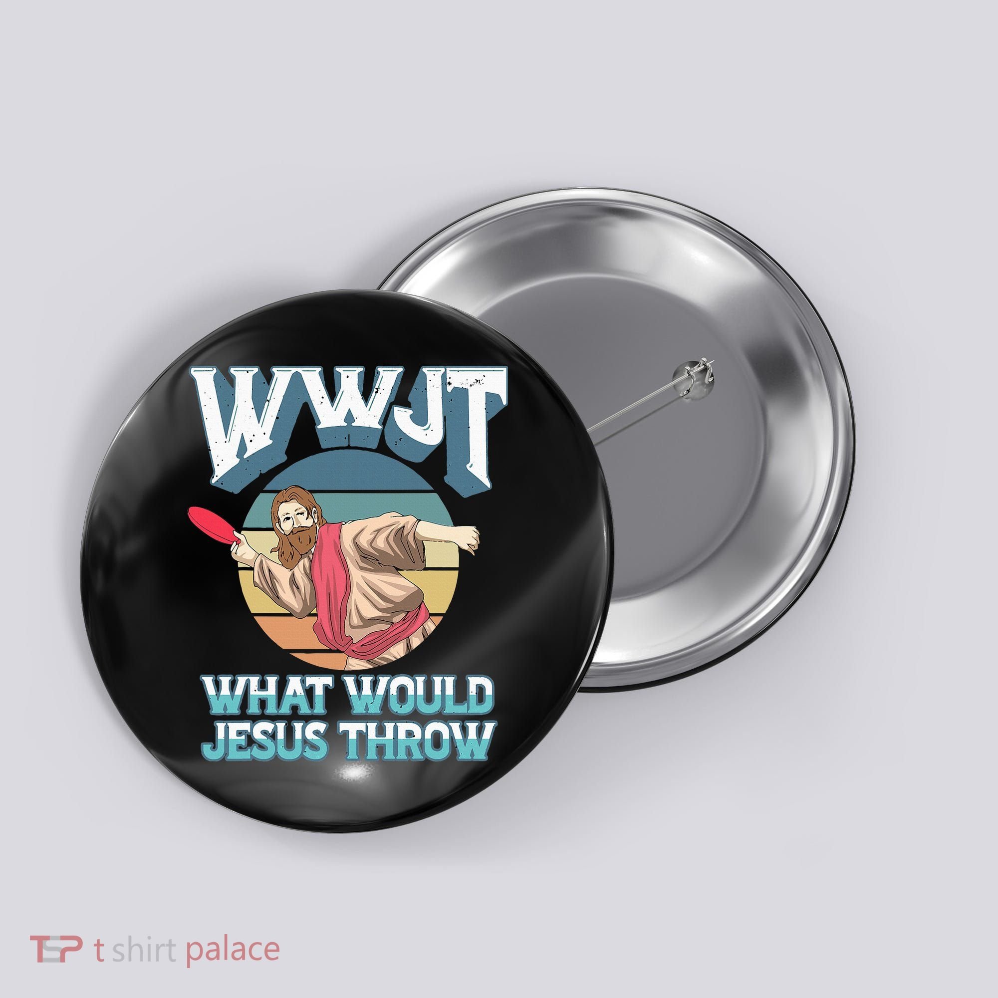 Disc Golf Wwjt What Would Jesus Throw Frisbee Golf Christian Button