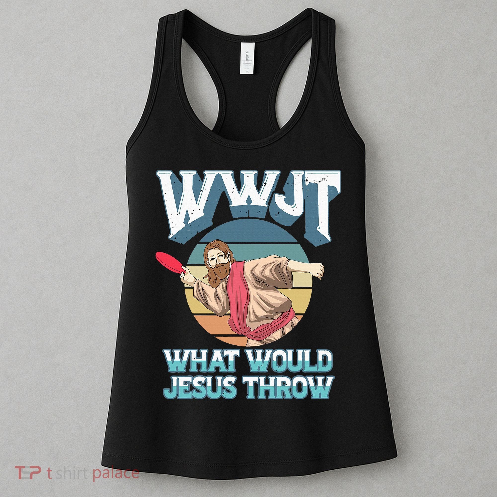 Disc Golf Wwjt What Would Jesus Throw Frisbee Golf Christian Women's Tank Top