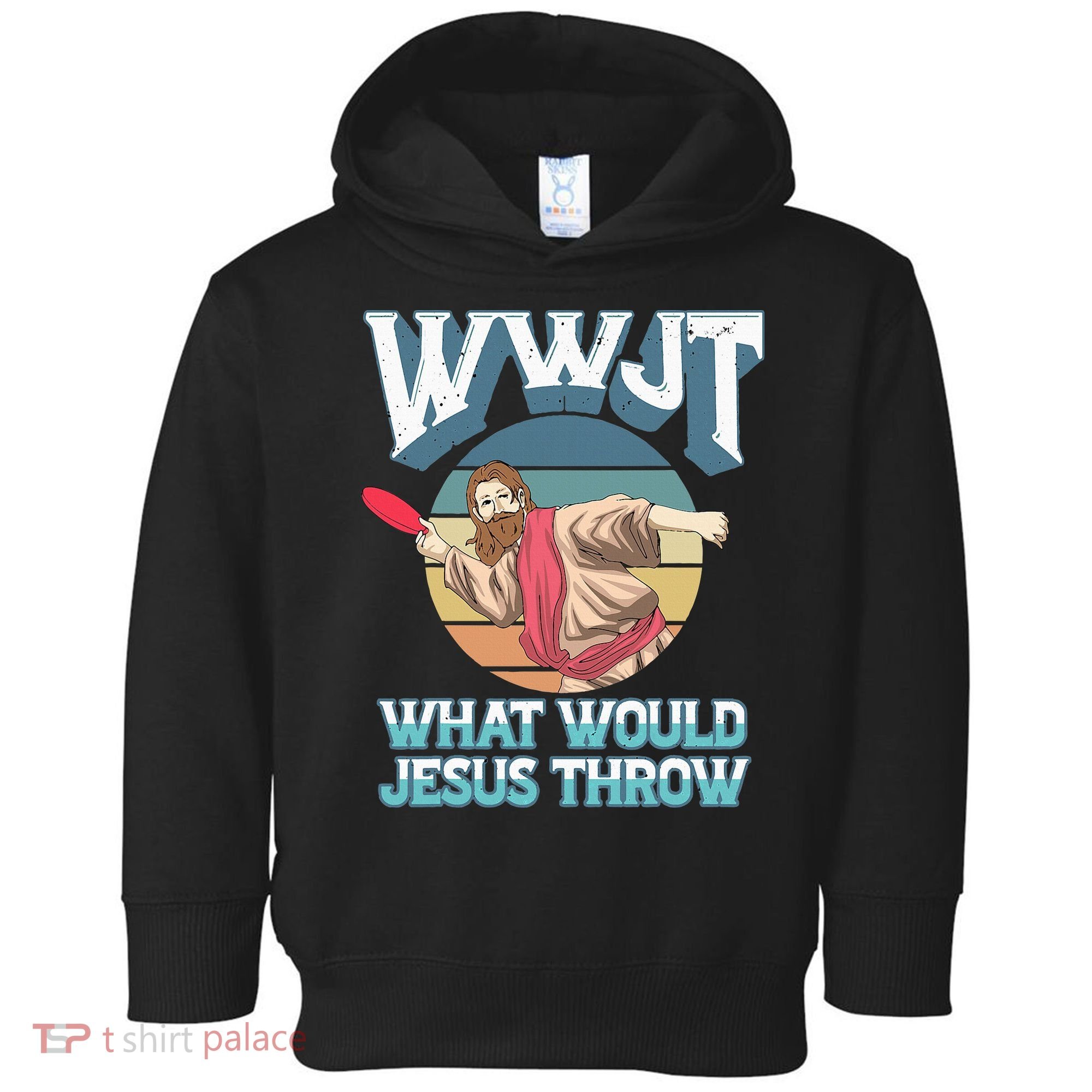 Disc Golf Wwjt What Would Jesus Throw Frisbee Golf Christian Toddler Hoodie