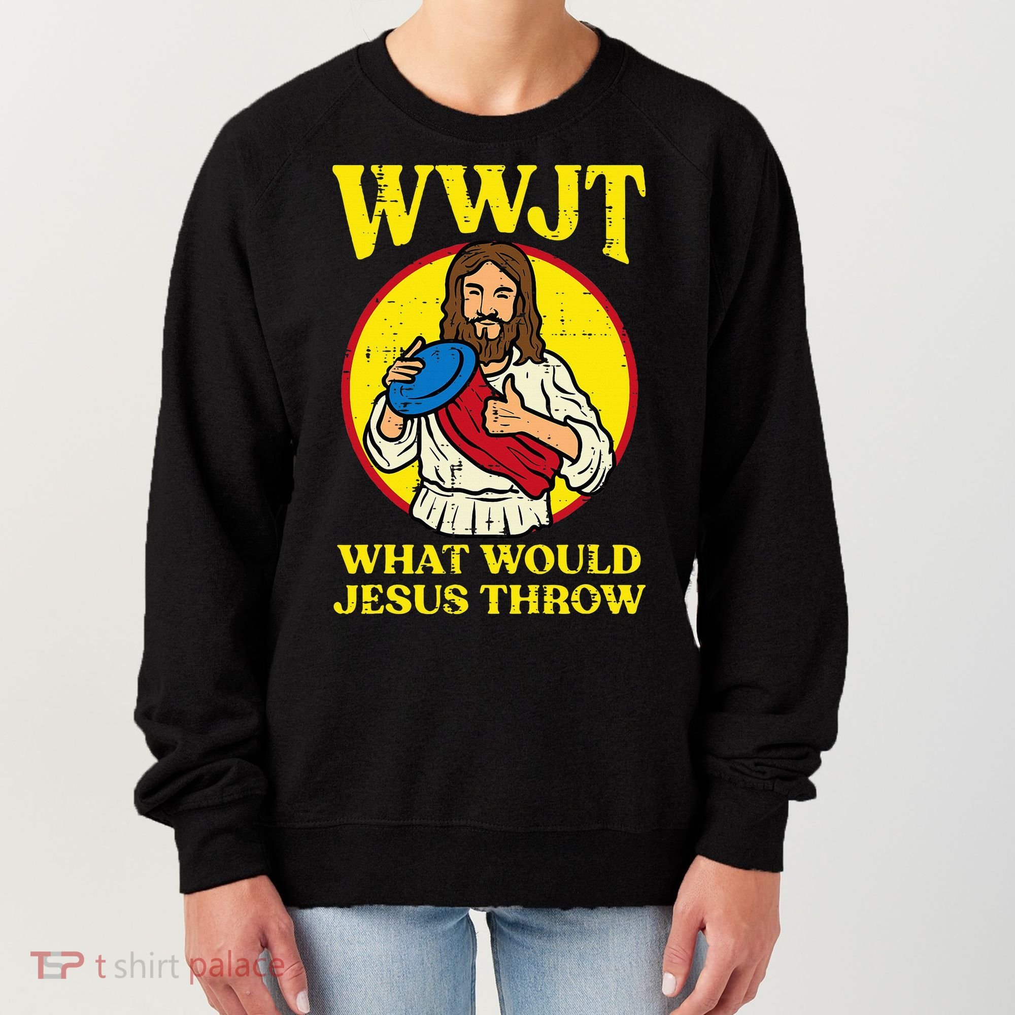 Disc Golf Wwjt What Would Jesus Throw Frisbee Women's Sweatshirt