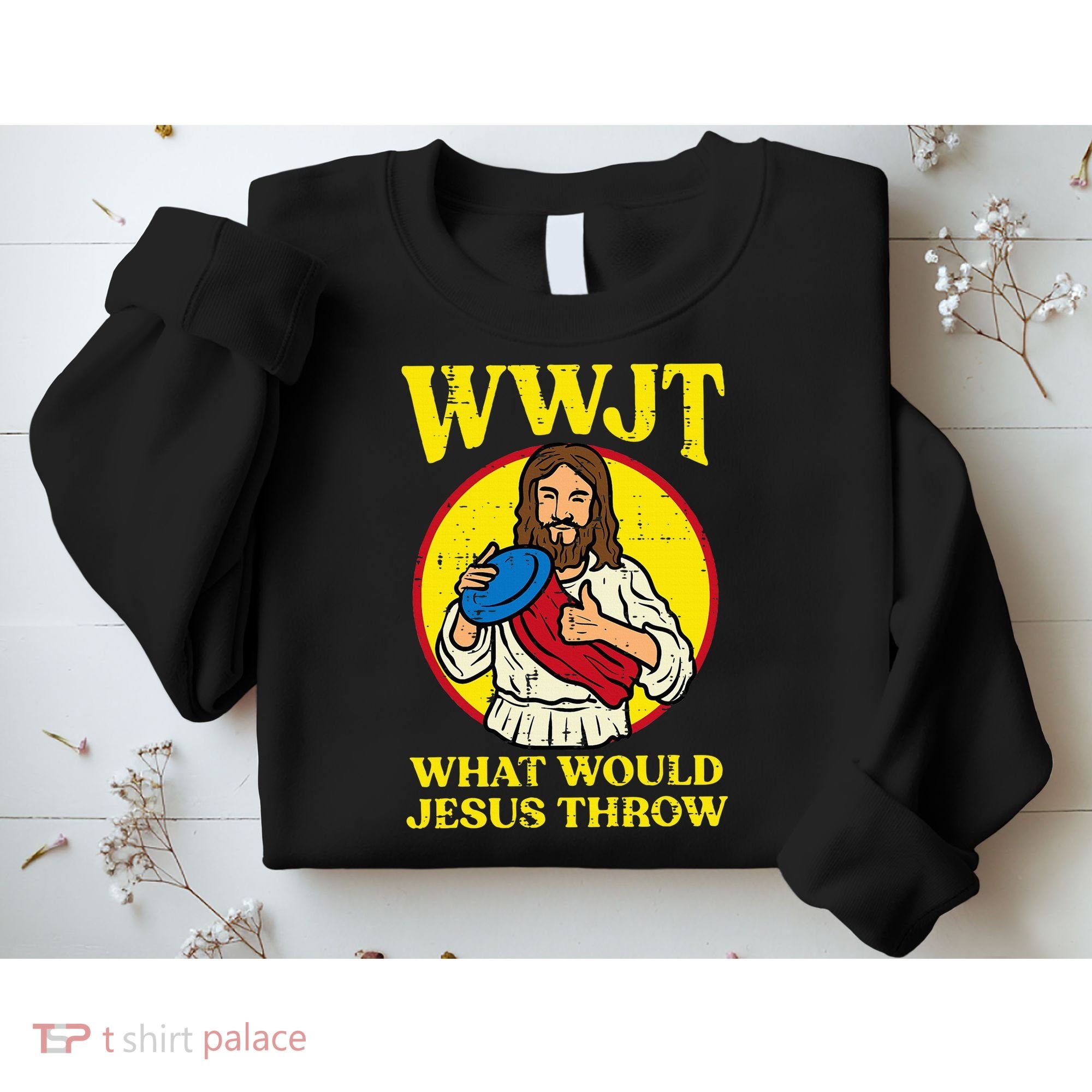 Disc Golf Wwjt What Would Jesus Throw Frisbee Sweatshirt