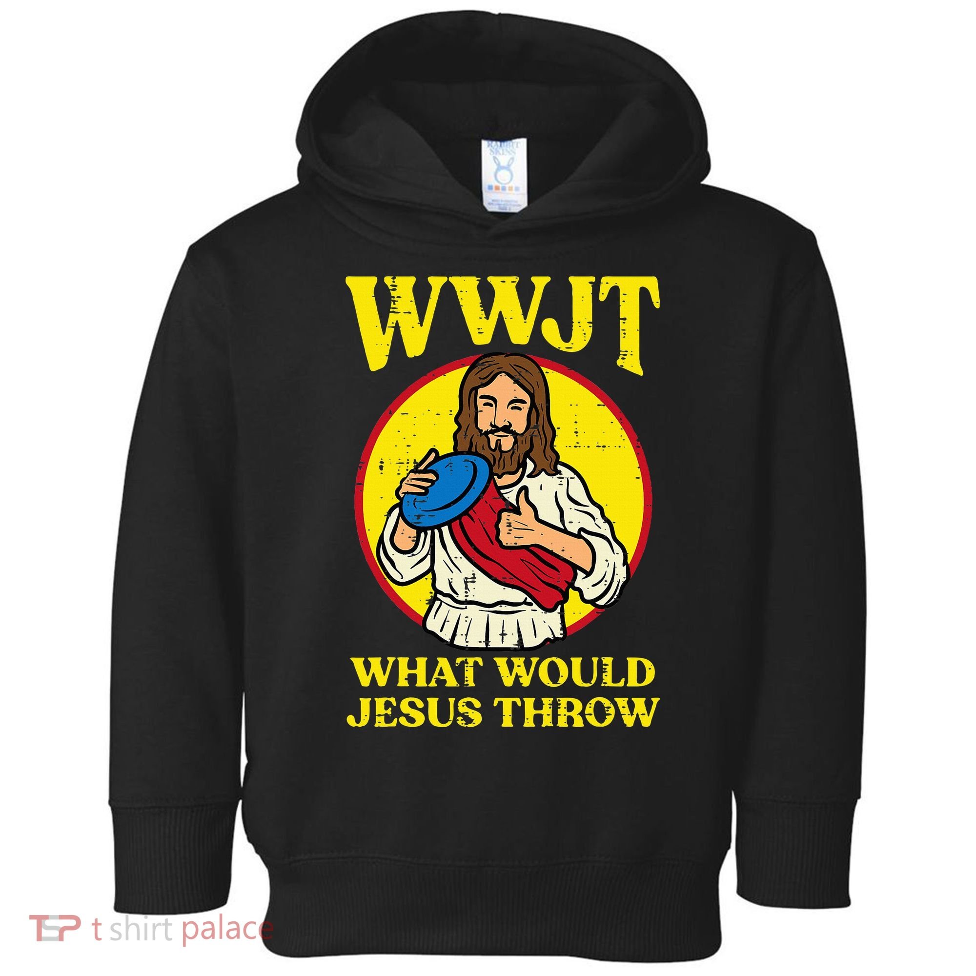 Disc Golf Wwjt What Would Jesus Throw Frisbee Toddler Hoodie