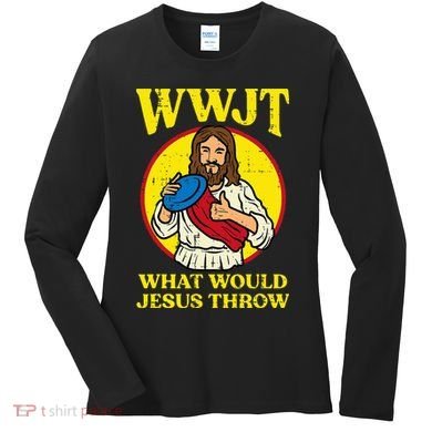 Disc Golf Wwjt What Would Jesus Throw Frisbee Women's Long Sleeve Shirt