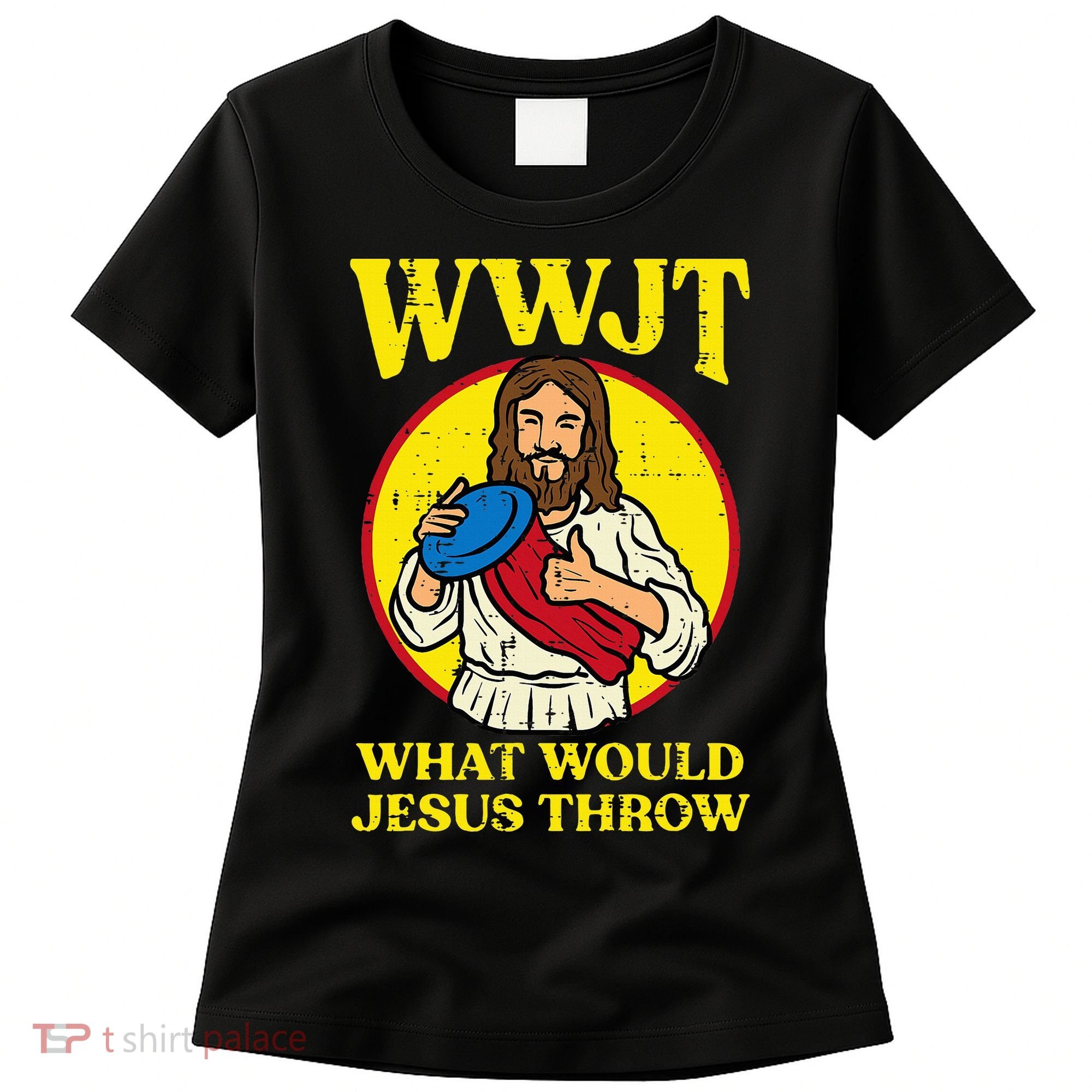 Disc Golf Wwjt What Would Jesus Throw Frisbee Women's T-Shirt