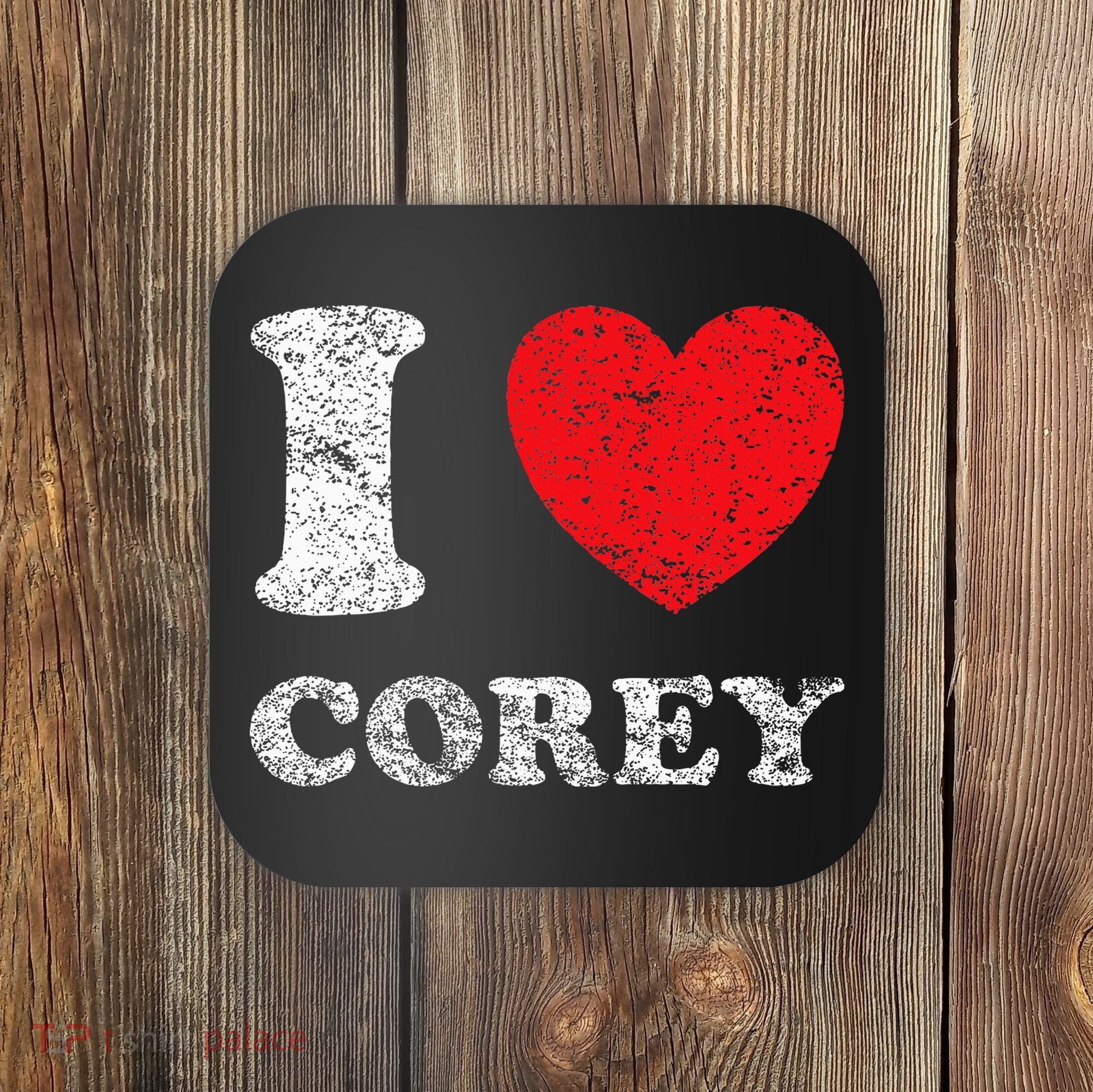 Distressed Grunge Worn Out Style I Love Corey Coaster