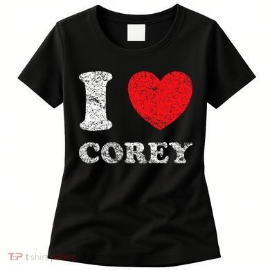 Distressed Grunge Worn Out Style I Love Corey Women's T-Shirt