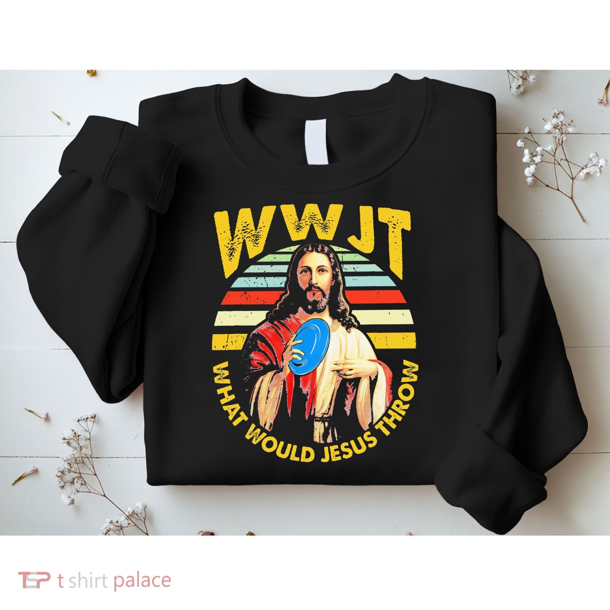 Disc Golf What Would Jesus Throw Frisbee Golf Wwjt Christian Sweatshirt