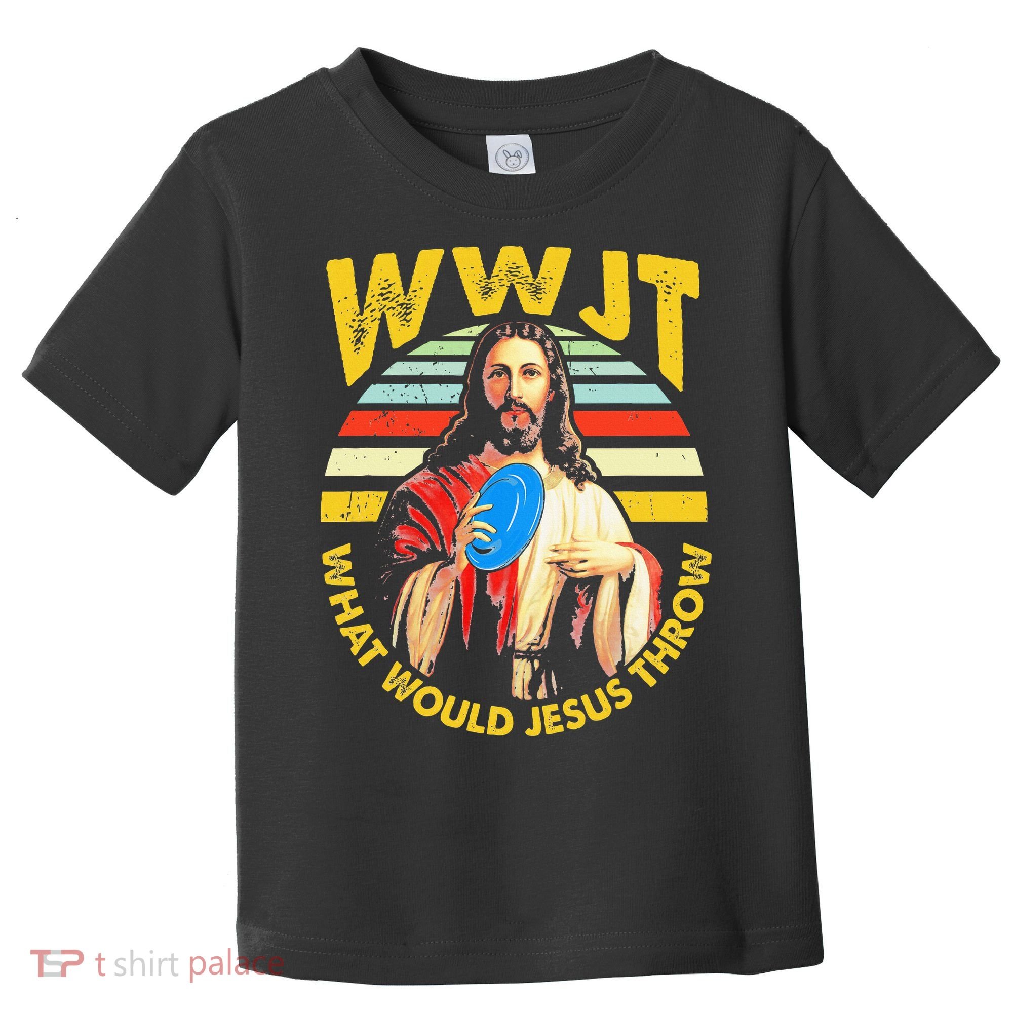 Disc Golf What Would Jesus Throw Frisbee Golf Wwjt Christian Toddler T-Shirt