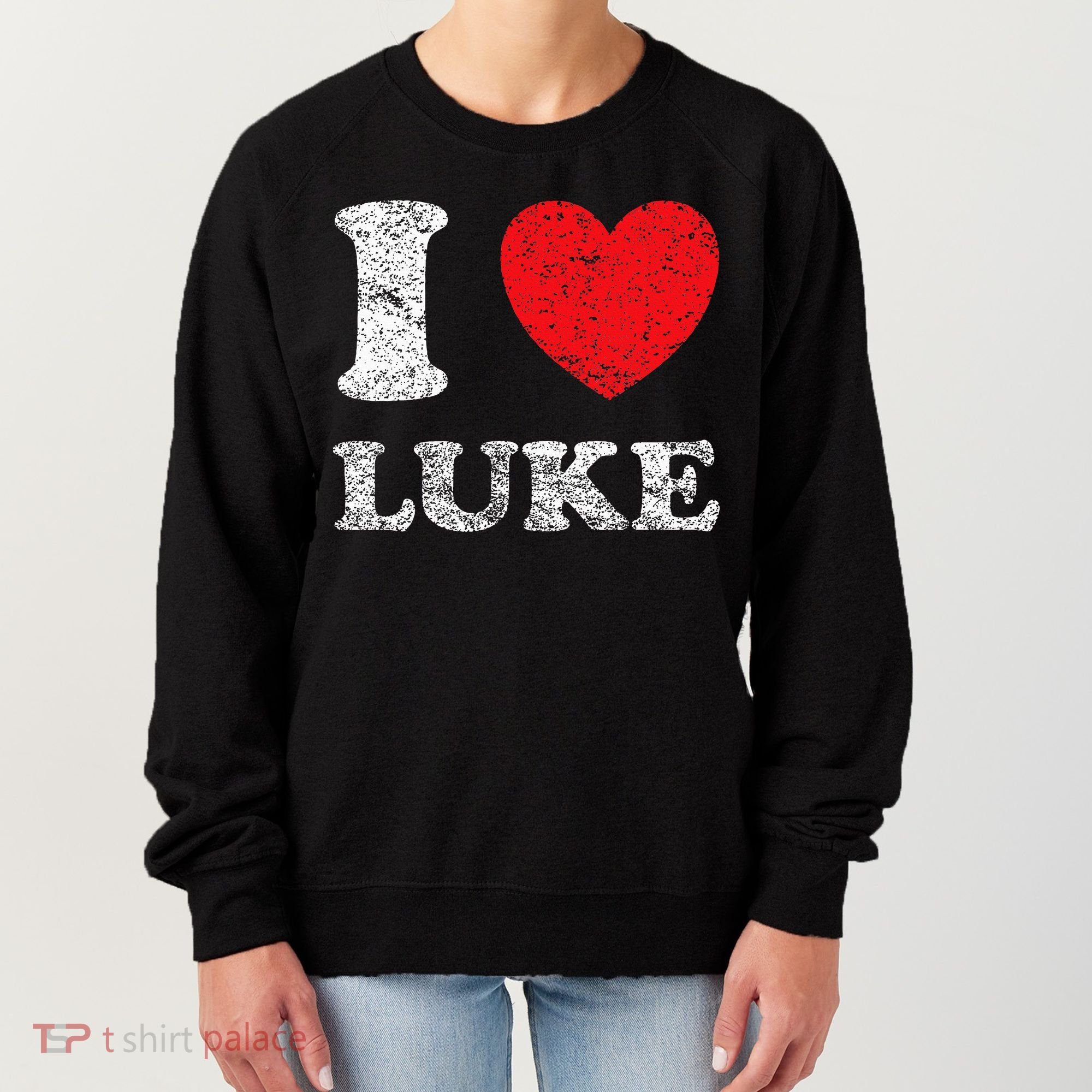 Distressed Grunge Worn Out Style I Love Luke Women's Sweatshirt
