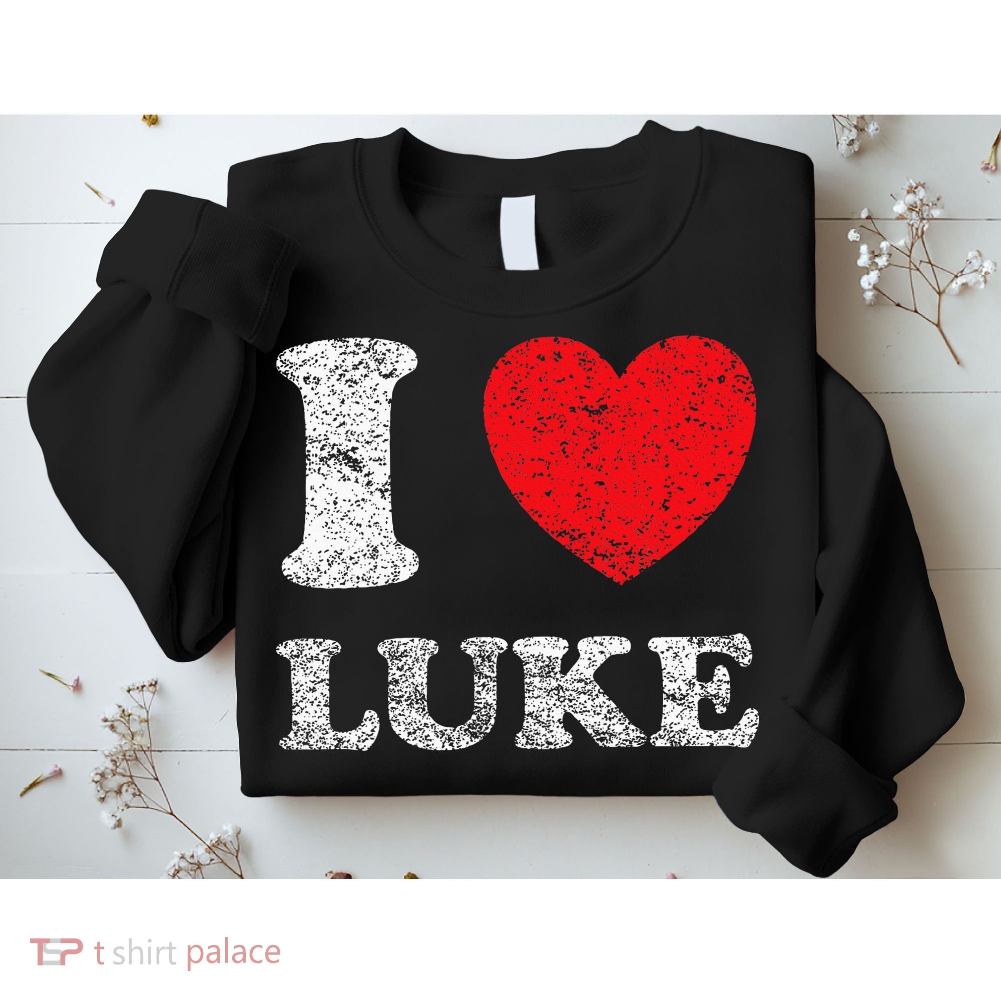 Distressed Grunge Worn Out Style I Love Luke Sweatshirt
