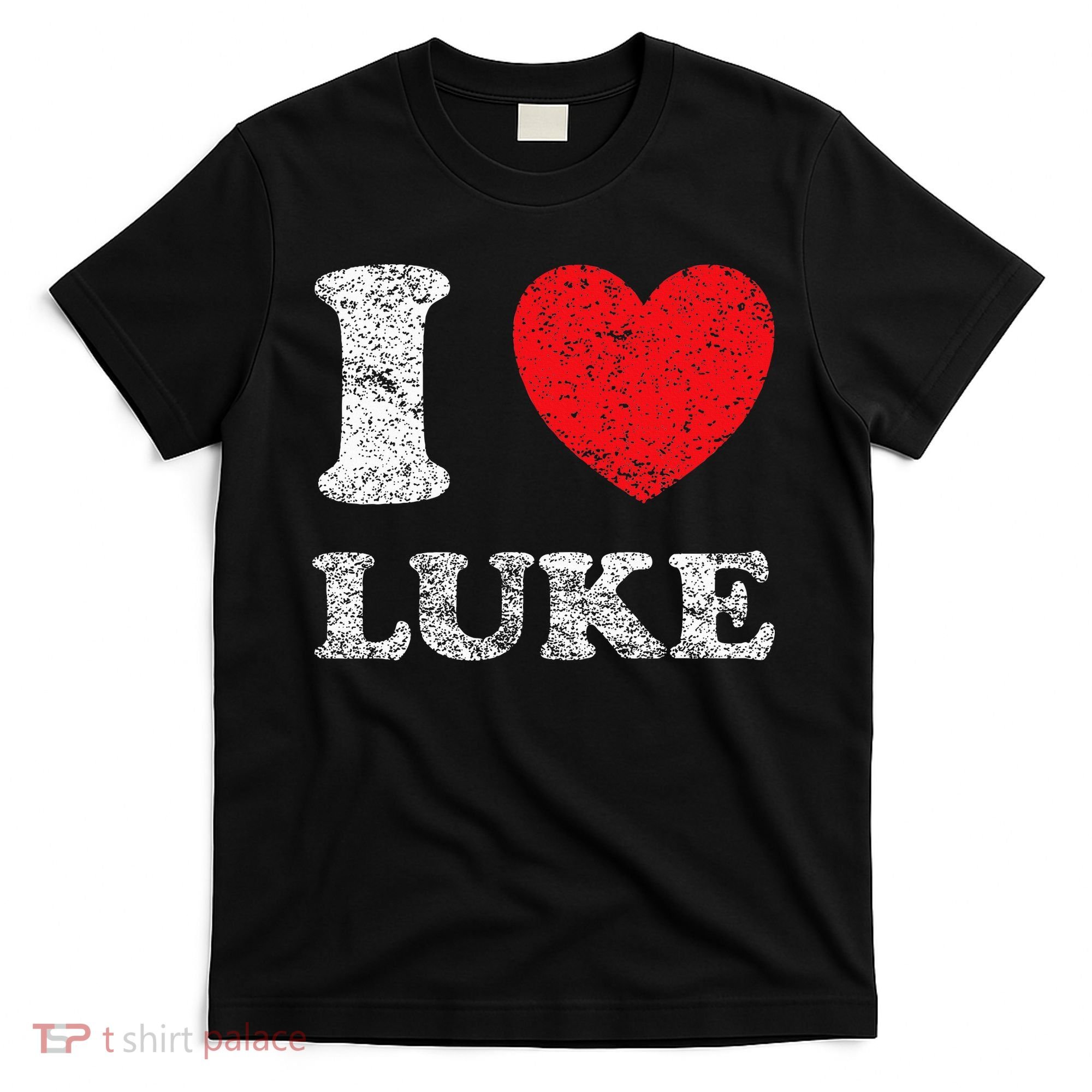 Distressed Grunge Worn Out Style I Love Luke T-Shirt