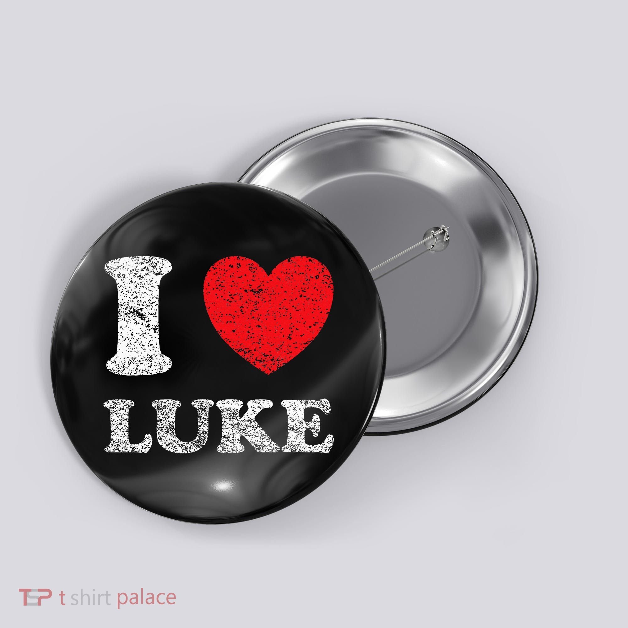 Distressed Grunge Worn Out Style I Love Luke Button