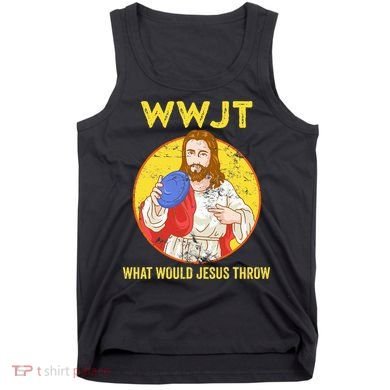 Disc Golf What Would Jesus Throw Frisbee Golf Tank Top