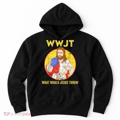 Disc Golf What Would Jesus Throw Frisbee Golf Hoodie