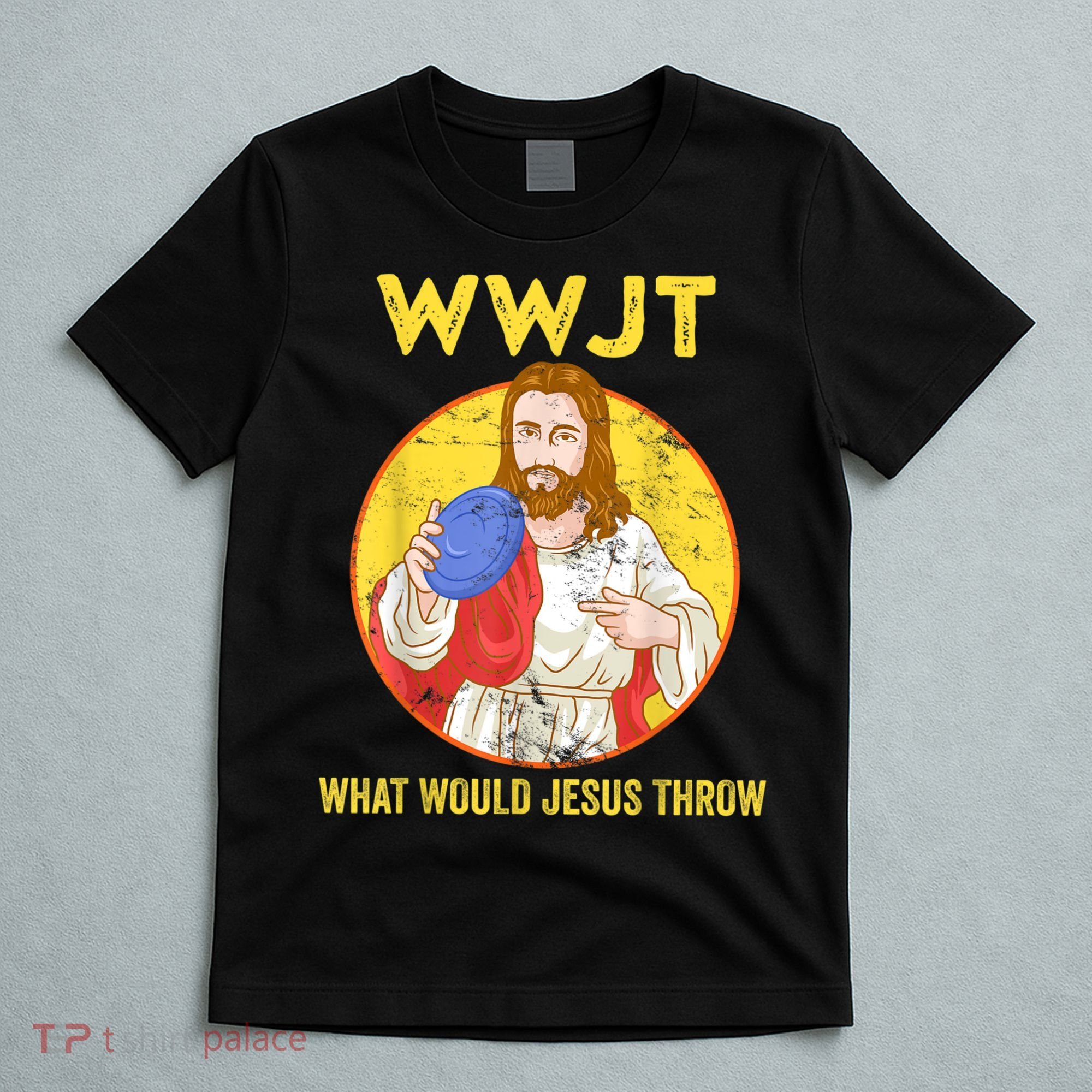 Disc Golf What Would Jesus Throw Frisbee Golf T-Shirt