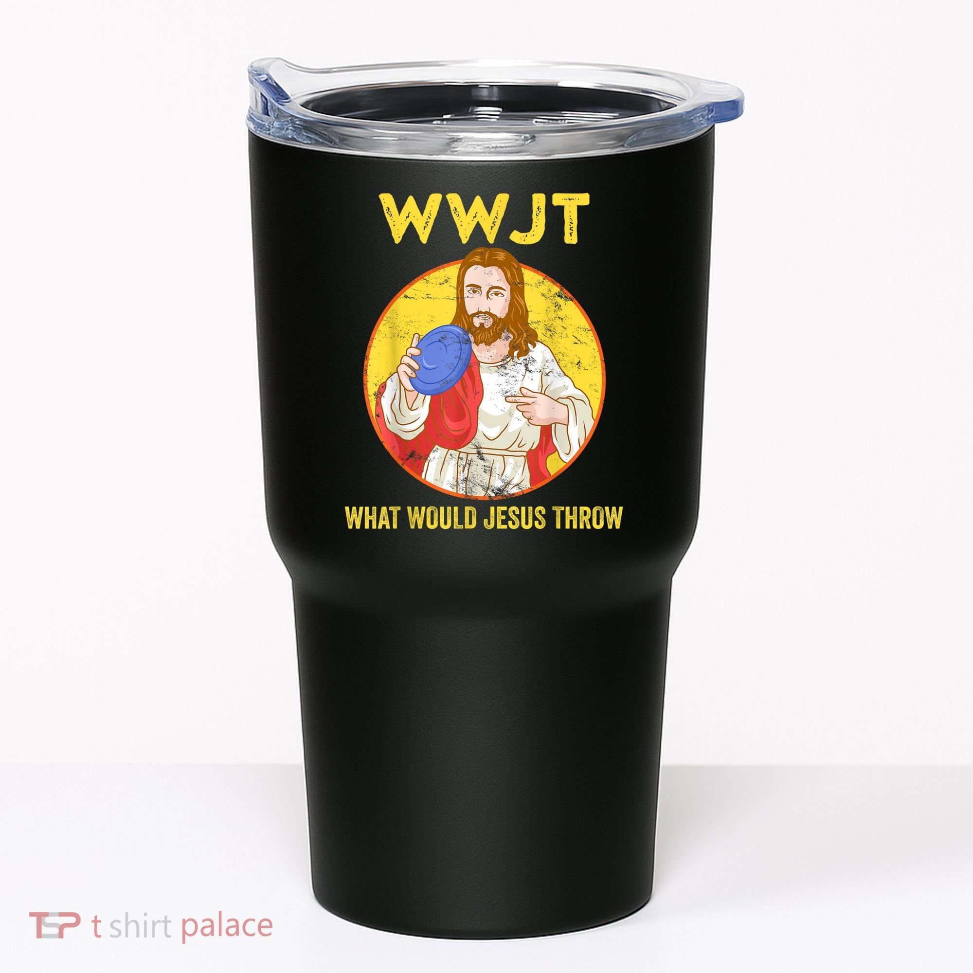 Disc Golf What Would Jesus Throw Frisbee Golf Tumbler