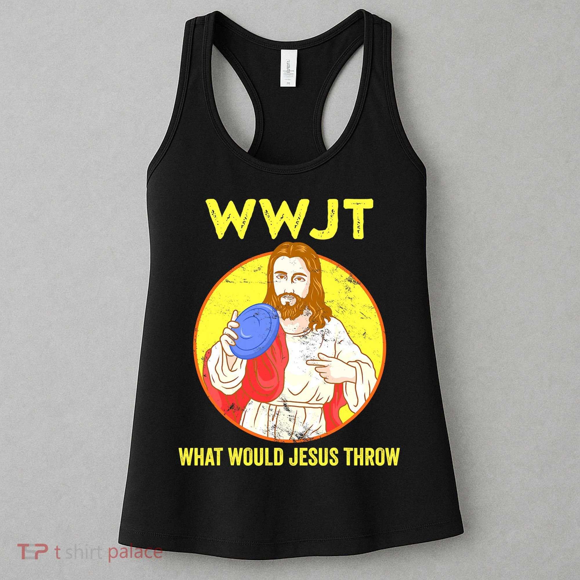 Disc Golf What Would Jesus Throw Frisbee Golf Funny Women's Tank Top