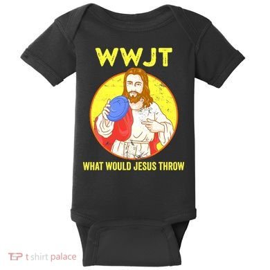 Disc Golf What Would Jesus Throw Frisbee Golf Funny Baby Bodysuit