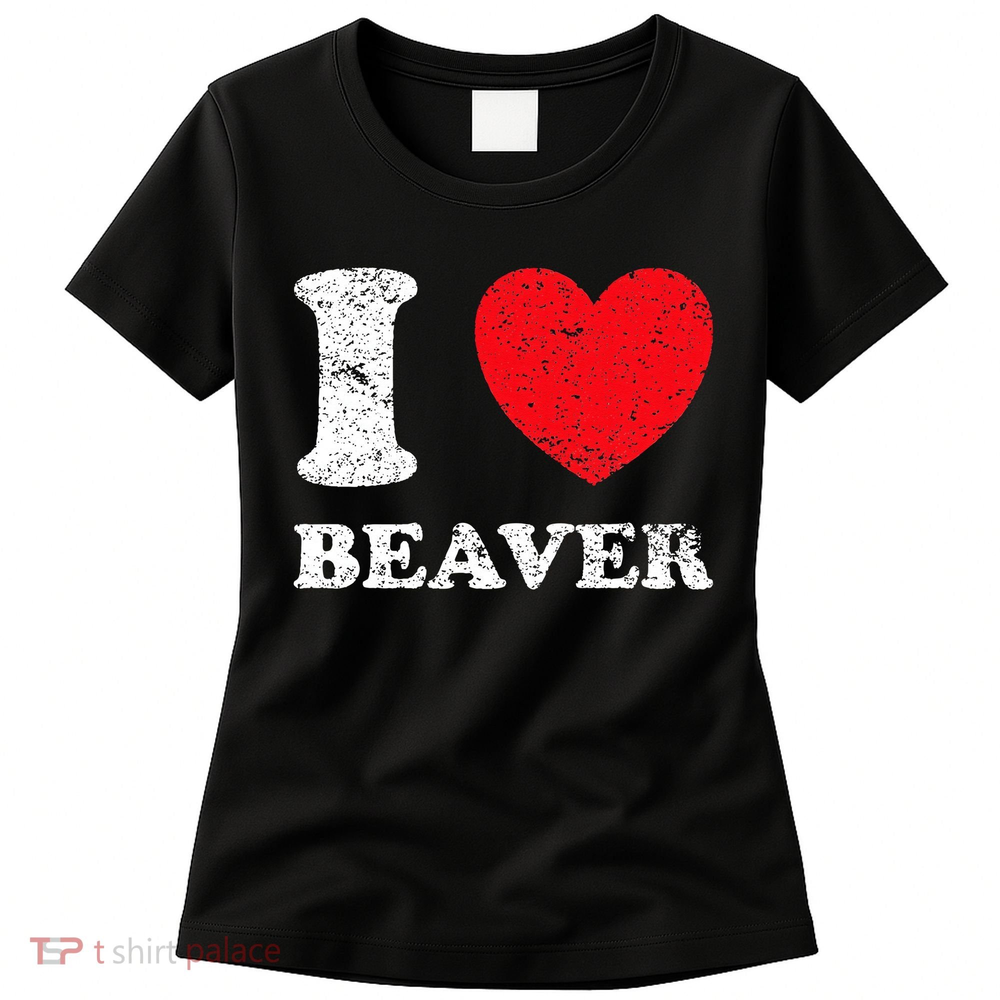 Distressed Grunge Worn Out Style I Love Beaver Women's T-Shirt