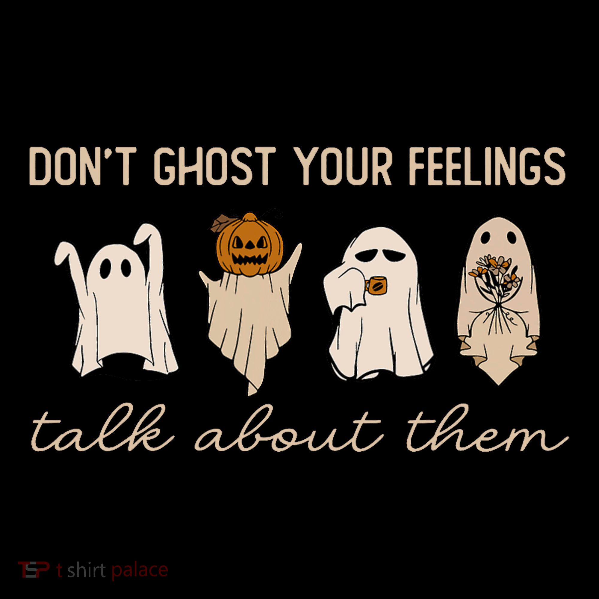 DonT Ghost Your Feelings Halloween Mental Health Awareness Coffee Mug