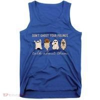 DonT Ghost Your Feelings Halloween Mental Health Awareness Tank Top thumb 0