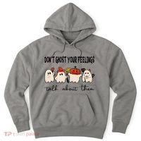 DonT Ghost Your Feelings Halloween Mental Health Hoodie thumb 0