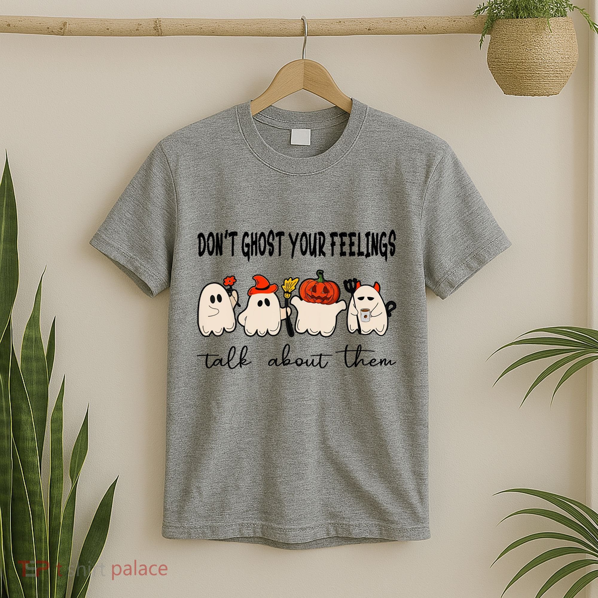 DonT Ghost Your Feelings Halloween Mental Health T-Shirt
