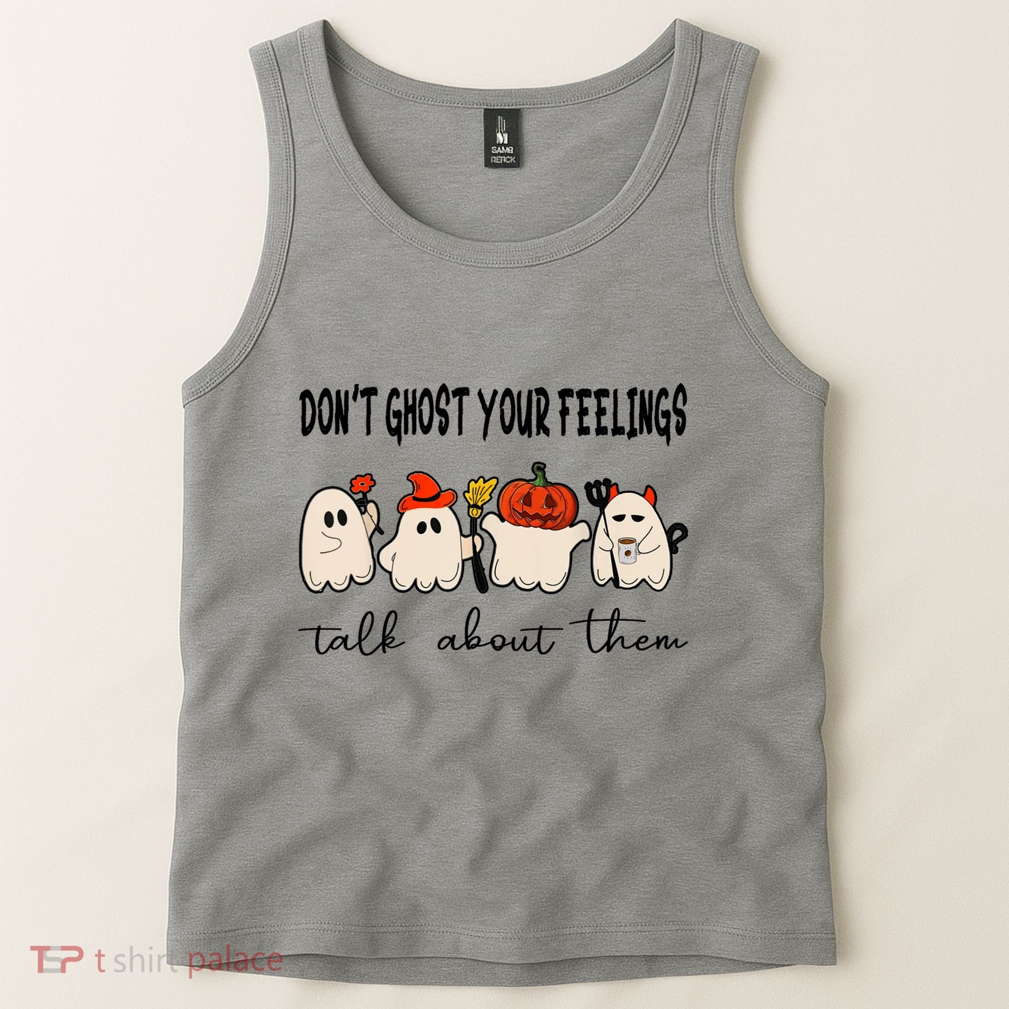 DonT Ghost Your Feelings Halloween Mental Health Tank Top
