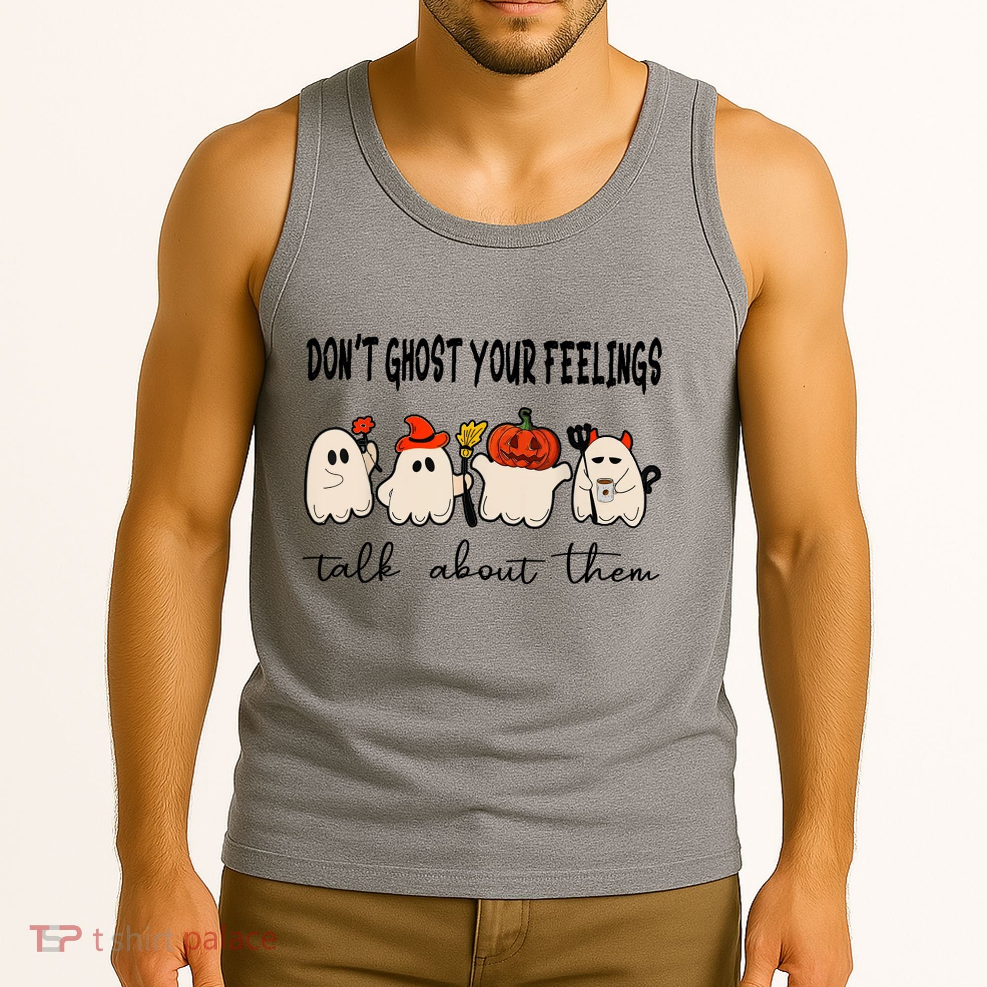 DonT Ghost Your Feelings Halloween Mental Health Tank Top