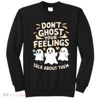 DonT Ghost Your Feelings Halloween Mental Health Sweatshirt thumb 0