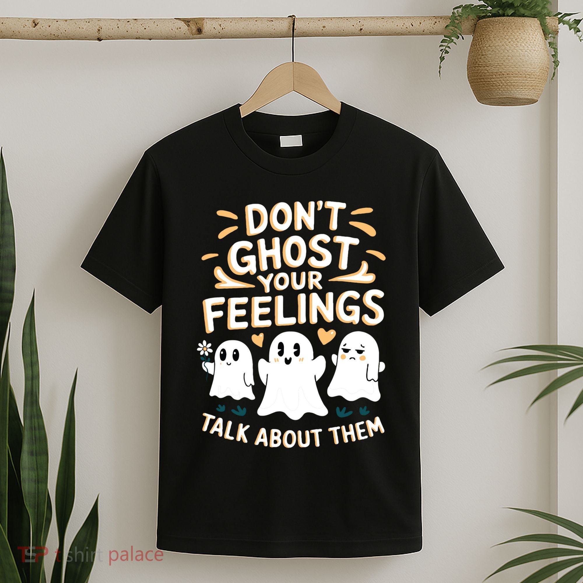 DonT Ghost Your Feelings Halloween Mental Health T-Shirt