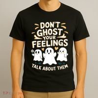 DonT Ghost Your Feelings Halloween Mental Health T-Shirt thumb 3