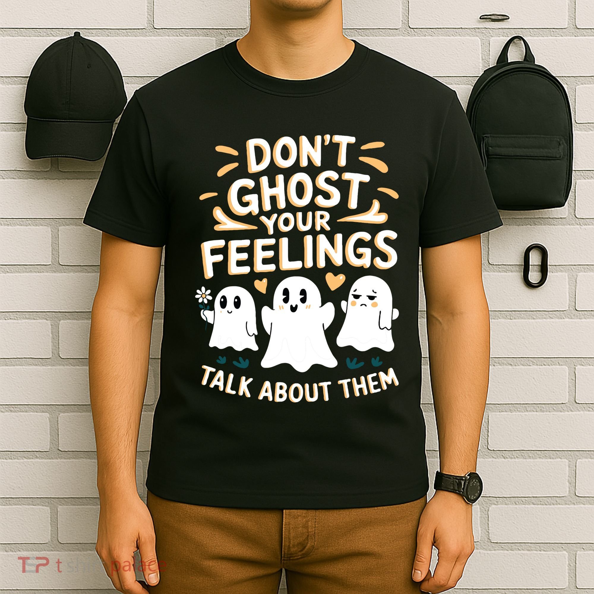 DonT Ghost Your Feelings Halloween Mental Health T-Shirt